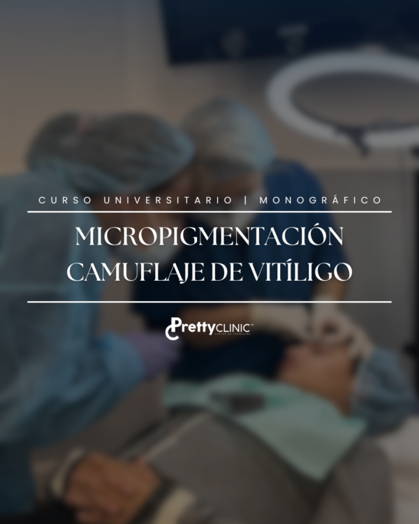 Curso Monográfico en Micropigmentación en Camuflaje de Vitíligo